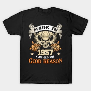 Skull Made In 1957 I Am Old For Good Reason T-Shirt